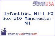 Infantine, Will PO Box 510 Manchester NH