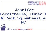 Jennifer Formichella, Owner 1 N Pack Sq Asheville NC