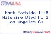 Mark Yoshida 1145 Wilshire Blvd FL 2 Los Angeles CA