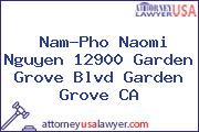 Nam-Pho Naomi Nguyen 12900 Garden Grove Blvd Garden Grove CA