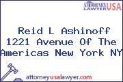 Reid L Ashinoff 1221 Avenue Of The Americas New York NY