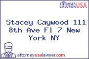 Stacey Caywood 111 8th Ave Fl 7 New York NY