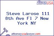 Steve Larose 111 8th Ave Fl 7 New York NY