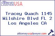 Tracey Quach 1145 Wilshire Blvd FL 2 Los Angeles CA