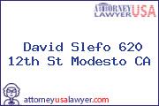 David Slefo 620 12th St Modesto CA