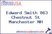 Edward Smith 863 Chestnut St Manchester NH