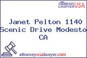 Janet Pelton 1140 Scenic Drive Modesto CA