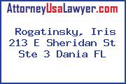 Rogatinsky, Iris 213 E Sheridan St Ste 3 Dania FL