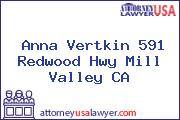 Anna Vertkin 591 Redwood Hwy Mill Valley CA