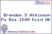 Brendon S Atkinson Po Box 1549 Enid OK