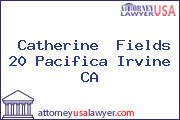 Catherine  Fields 20 Pacifica Irvine CA