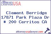 Clement Berridge 17871 Park Plaza Dr # 200 Cerritos CA