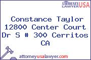 Constance Taylor 12800 Center Court Dr S # 300 Cerritos CA