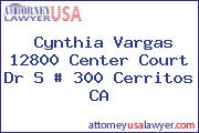 Cynthia Vargas 12800 Center Court Dr S # 300 Cerritos CA
