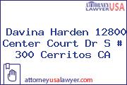 Davina Harden 12800 Center Court Dr S # 300 Cerritos CA