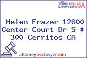 Helen Frazer 12800 Center Court Dr S # 300 Cerritos CA