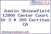 Justin Shinnefield 12800 Center Court Dr S # 300 Cerritos CA