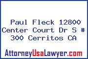 Paul Fleck 12800 Center Court Dr S # 300 Cerritos CA
