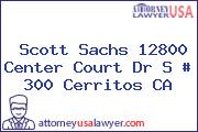 Scott Sachs 12800 Center Court Dr S # 300 Cerritos CA