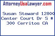 Susan Steward 12800 Center Court Dr S # 300 Cerritos CA