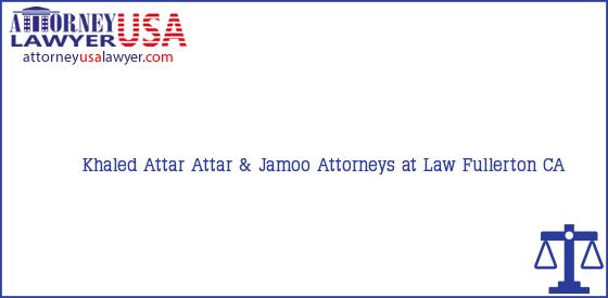 Telephone, Address and other contact data of Khaled Attar, Fullerton, CA, USA