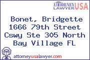 Bonet, Bridgette 1666 79th Street Cswy Ste 305 North Bay Village FL