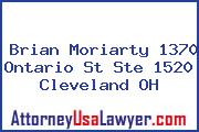 Brian Moriarty 1370 Ontario St Ste 1520 Cleveland OH