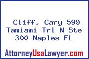 Cliff, Cary 599 Tamiami Trl N Ste 300 Naples FL