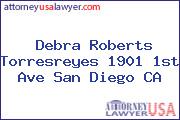 Debra Roberts Torresreyes 1901 1st Ave San Diego CA