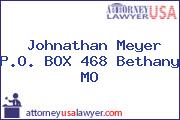 Johnathan Meyer P.O. BOX 468 Bethany MO