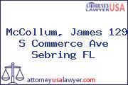 McCollum, James 129 S Commerce Ave Sebring FL