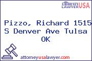 Pizzo, Richard 1515 S Denver Ave Tulsa OK