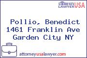 Pollio, Benedict 1461 Franklin Ave Garden City NY