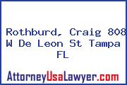 Rothburd, Craig 808 W De Leon St Tampa FL