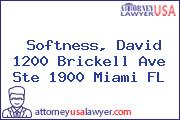 Softness, David 1200 Brickell Ave Ste 1900 Miami FL