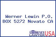 Werner Lewin P.O. BOX 5272 Novato CA