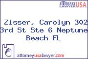 Zisser, Carolyn 302 3rd St Ste 6 Neptune Beach FL