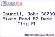Council, John 36739 State Road 52 Dade City FL