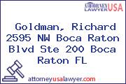 Goldman, Richard 2595 NW Boca Raton Blvd Ste 200 Boca Raton FL