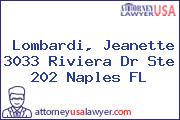 Lombardi, Jeanette 3033 Riviera Dr Ste 202 Naples FL