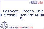 Malaret, Pedro 250 N Orange Ave Orlando FL