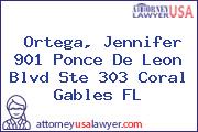 Ortega, Jennifer 901 Ponce De Leon Blvd Ste 303 Coral Gables FL