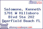 Salomone, Kenneth 1701 W Hillsboro Blvd Ste 202 Deerfield Beach FL