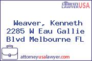 Weaver, Kenneth 2285 W Eau Gallie Blvd Melbourne FL