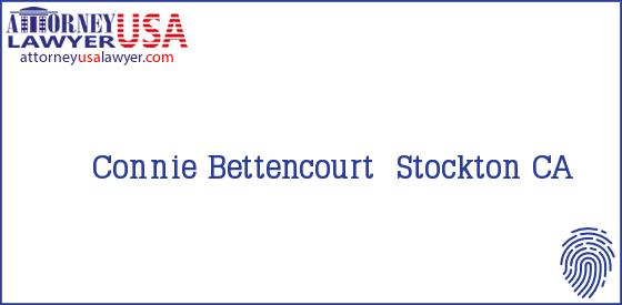 Telephone, Address and other contact data of Connie Bettencourt, Stockton, CA, USA