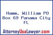 Hamm, William PO Box 69 Panama City FL