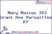 Mary Mazzeo 303 Grant Ave Versailles KY
