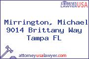 Mirrington, Michael 9014 Brittany Way Tampa FL