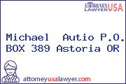 Michael  Autio P.O. BOX 389 Astoria OR