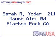 Sarah R. Yoder  211 Mount Airy Rd Florham Park CA